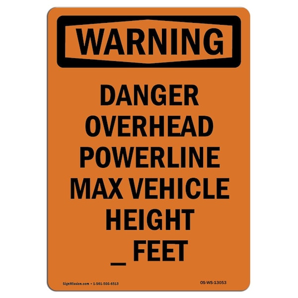 Safety Sign, OSHA WARNING, 24" Height, Danger Overhead Powerline Max, Portrait